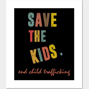 save the kids end child trafficking Posters and Art